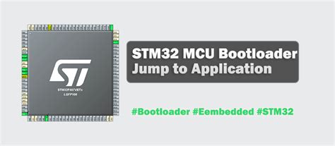 A dialog opens asking to. . Jump to application from bootloader stm32